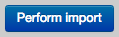 Perform Import button