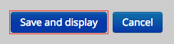 Save and Display button