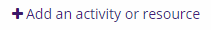 Add an activity or resource button
