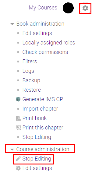 gear icon (admin) to course administration drop down and stop editing option