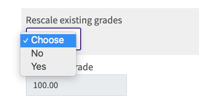 Edit settings page for manual grade item with Rescale existing grades dropdown list expanded